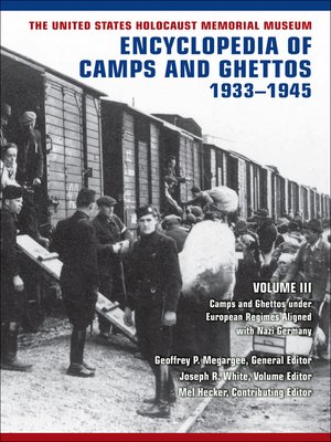 cover image of The United States Holocaust Memorial Museum Encyclopedia of Camps and Ghettos, 1933–1945